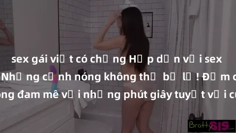 sex gái việt có chồng Hấp dẫn với sex gái Việt không che: Những cảnh nóng không thể bỏ lỡ! Đắm chìm trong đam mê với những phút giây tuyệt vời cùng các em gái Việt xinh đẹp.