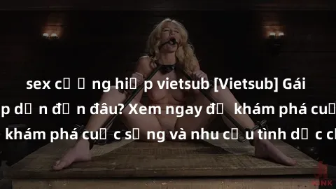 sex cưỡng hiếp vietsub [Vietsub] Gái mại dâm châu Á hấp dẫn đến đâu? Xem ngay để khám phá cuộc sống và nhu cầu tình dục của họ!