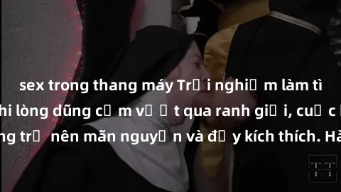 sex trong thang máy Trải nghiệm làm tình ngoài đường: Khi lòng dũng cảm vượt qua ranh giới, cuộc hẹn nơi công cộng trở nên mãn nguyện và đầy kích thích. Hành vi nguy hiểm, nhưng cũng tạo nên cảm giác 