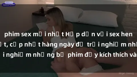 phim sex mới nhất Hấp dẫn với sex hentai vietsub mới nhất, cập nhật hàng ngày để trải nghiệm những bộ phim đầy kích thích và hấp dẫn.